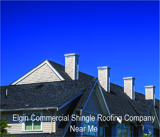 Elgin, IL Commercial Shingle Roofing Company Near Me
